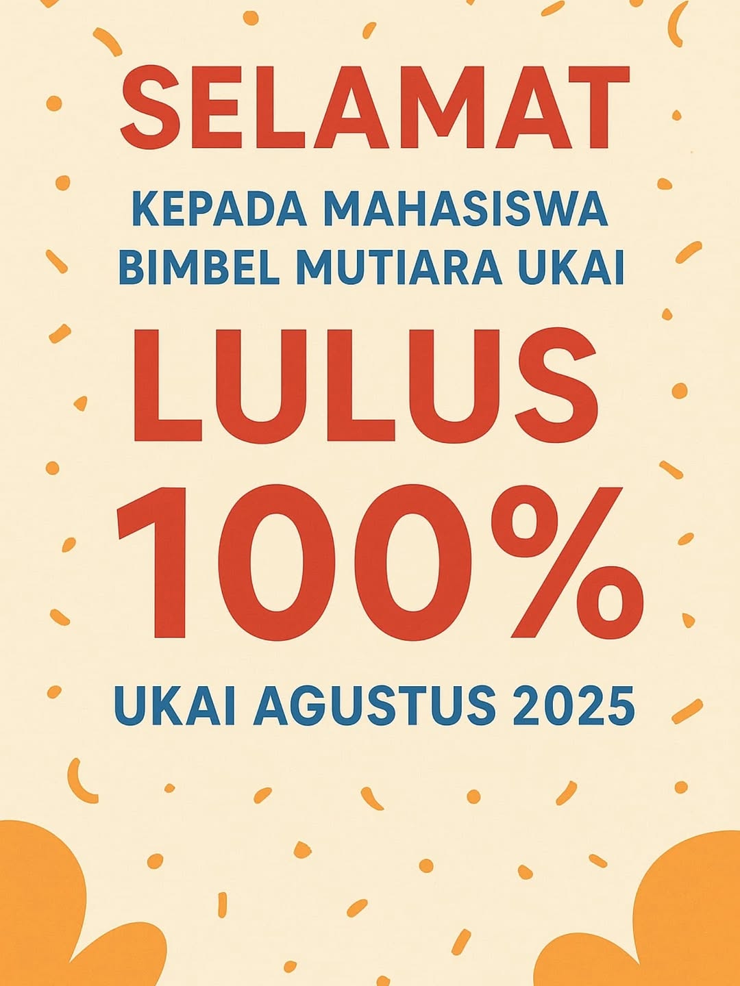 Selamat pada angkatan 6 mutiara ukai lulus 100%